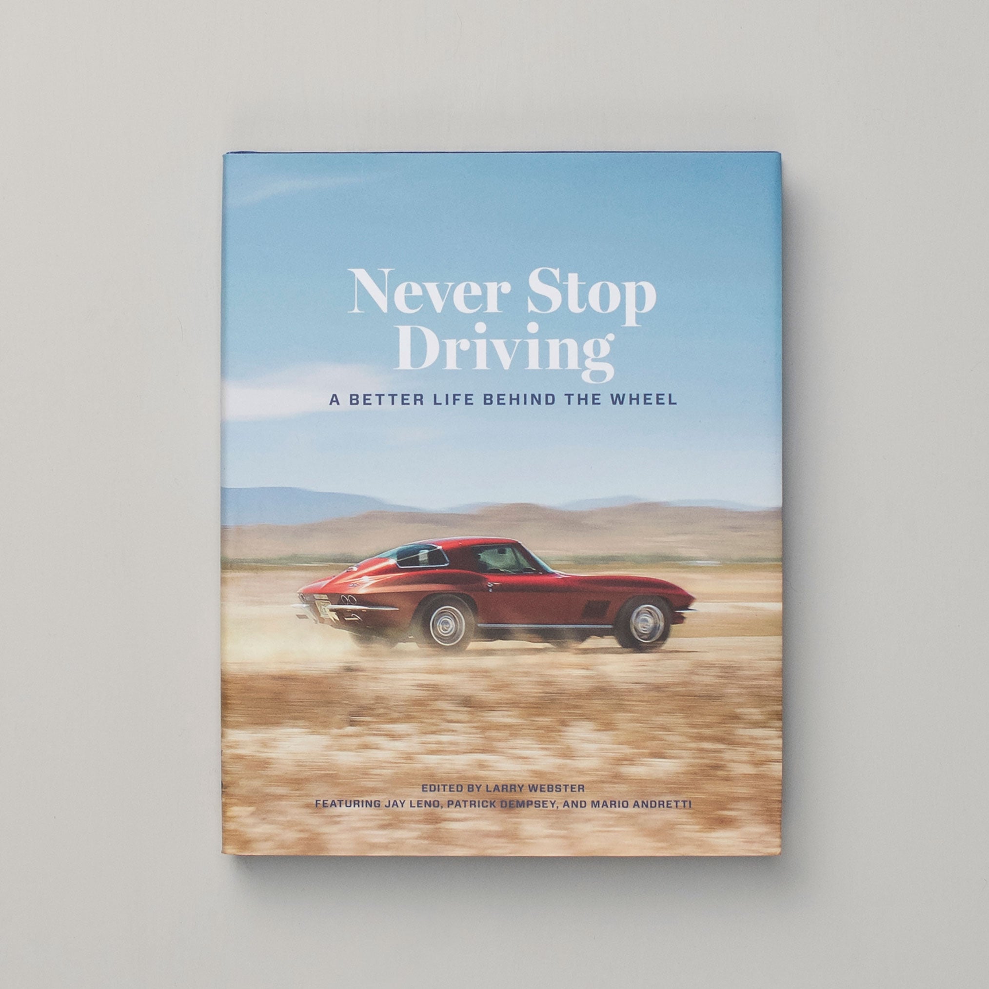 Never Stop Driving Book